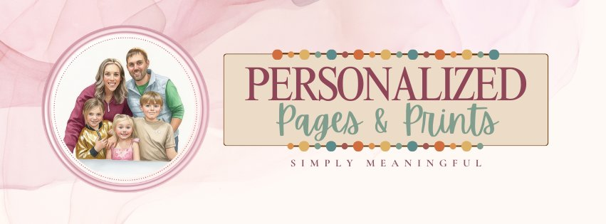 Personalized Pages & Prints by the Moeller Family